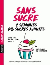 Sans sucre - 2 semaines 0% sucres ajoutés