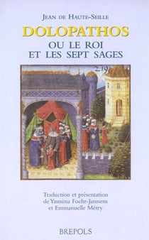 Dolopathos ou le roi et les sept sages