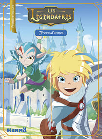 Les Légendaires Tome 5 : frères d'armes