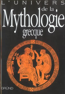 L'univers de la mythologie grecque