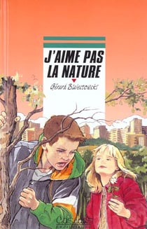 J'aime pas la nature