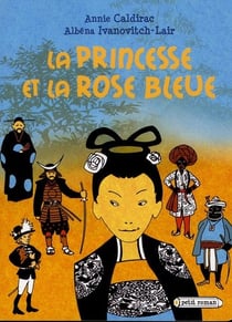 La princesse et la rose bleue