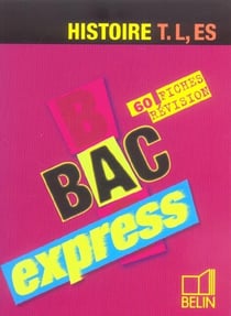 Histoire Terminale L, ES 2005 : Bac Express