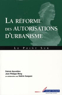 La reforme des autorisations d'urbanisme