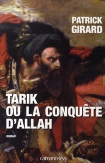 Tarik ou la conquête d'allah