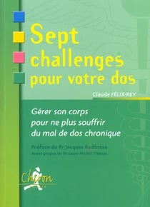 Sept challenges pour votre dos - gerer son corps pour ne plus souffrir du mal de dos chronique