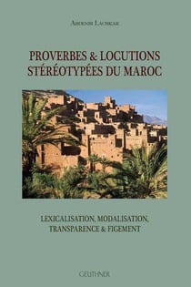 Proverbes et locutions stéréotypees du maroc