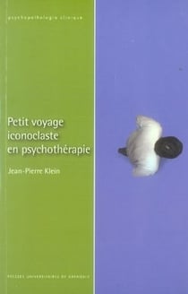Petit voyage iconoclaste en psychopathologie