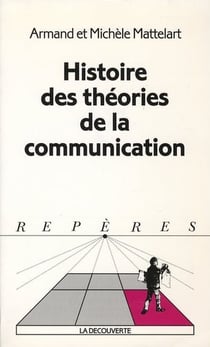 Histoire des theories de la communication