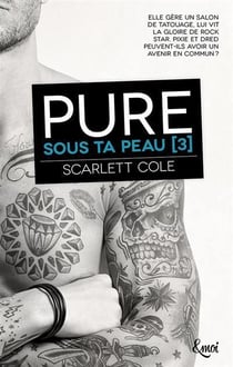 Sous ta peau Tome 3 : pure