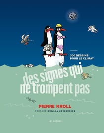 Des signes qui ne trompent pas - 300 dessins pour le climat