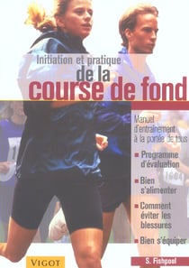 Initiation et pratique de la course de fond