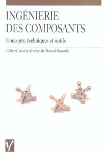 Ingenierie des composants - concepts, techniques et outils