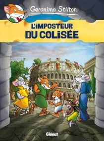 Geronimo Stilton Tome 2 : l'imposteur du colisée