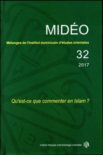 MIDEO n.32 : qu'est-ce que commenter l'Islam?