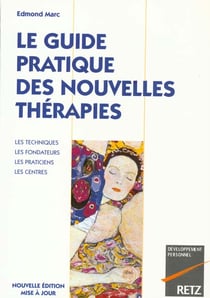 Le guide pratique des nouvelles therapies