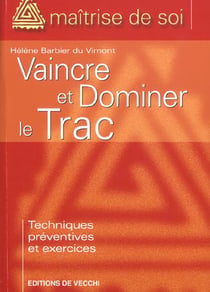 Vaincre et dominer le trac