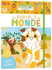 Mes tout premiers autocollants mosaïques : les animaux du monde