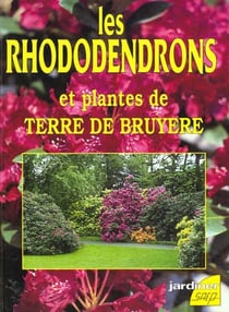 Les rhododendrons et plantes de terre de bruyere