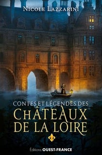 Contes et legendes des chateaux loire