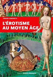 L'Erotisme Au Moyen Age