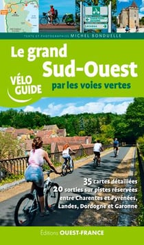 Le grand Sud-Ouest par les voies vertes