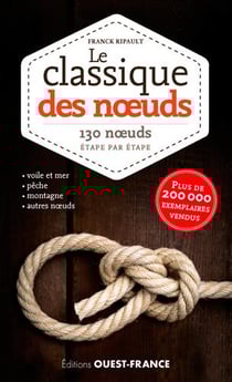 Le classique des noeuds - 130 noeuds étape par étape