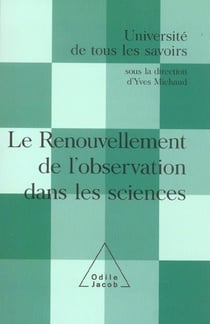 Le renouvellement de l'observation dans les sciences - utls, volume 9