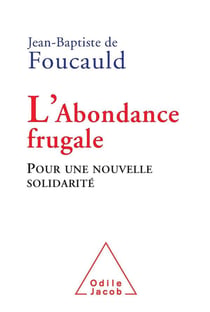 L'abondance frugale - pour une nouvelle solidarité