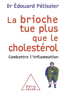 La brioche tue plus que le cholestérol - combattre l'inflammation