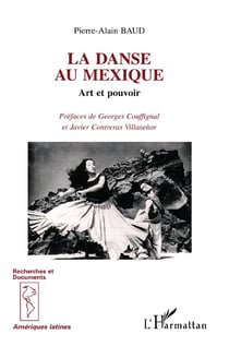 La danse au Mexique : Art et pouvoir