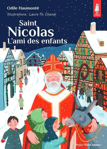 Saint Nicolas : l'ami des enfants