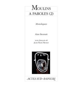 Moulins à paroles Tome 2 - monologues