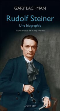 Rudolf Steiner - une biographie