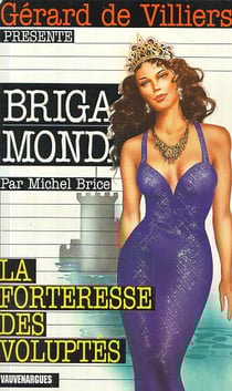 Brigade mondaine t.218 - la forteresse des voluptes