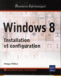 Windows 8 - installation et configuration