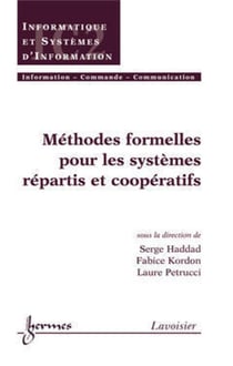 Methodes formelles pour les systèmes répartis et coopératifs traité ic2