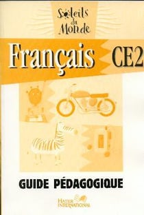 Soleils du monde - français - ce2 - guide pédagogique