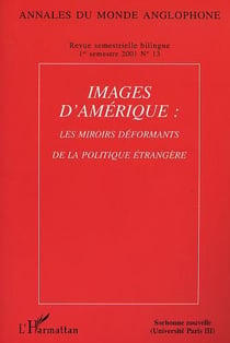 Images d'Amérique : les miroirs déformants de la politique étrangère