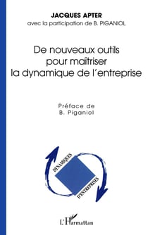DE NOUVEAUX OUTILS POUR MAÎTRISER LA DYNAMIQUE DE L'ENTREPRISE