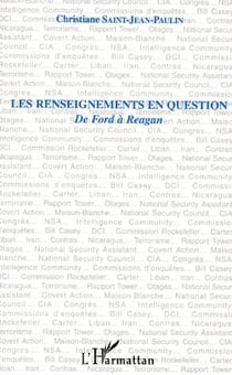 Les renseignements en question - de ford a reagan
