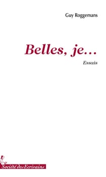 Belles, je...
