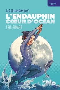 Les humanimaux - l'endauphin, coeur d'océan