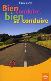 Bien conduire, bien se conduire