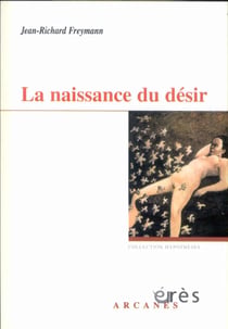 La naissance du desir