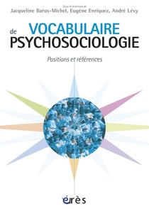 Vocabulaire de psychosociologie - positions et références
