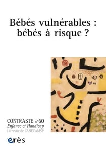 Contraste n.60 : Bébés vulnérables : bébés à risque ?