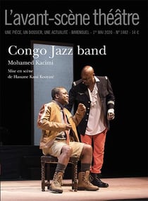 Revue L'Avant-scène théâtre n.1482 : congo jazz band