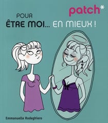 Patch pour etre moi... en mieux