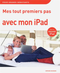 Mes tout premiers pas avec mon iPad 3